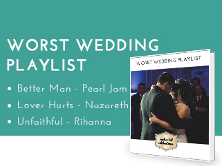 Worst wedding playlist