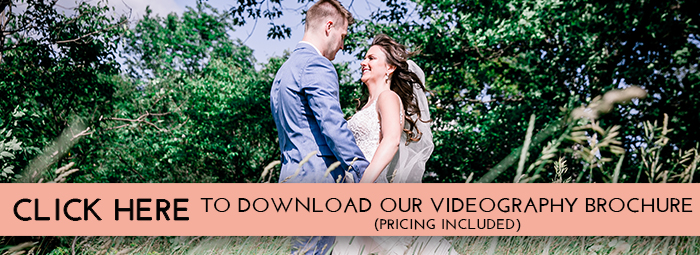 Click here to download our videography brochure