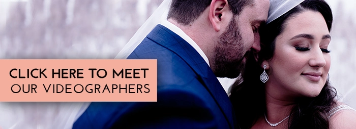 Click here to meet our videographers
